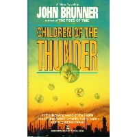 Children of the Thunder by  John Brunner
