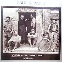 Paul Strand (Aperture Masters of Photography Series, Number One)