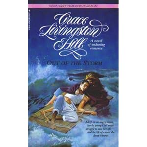 Out of the Storm (The Grace Livingston Hill Series No. 87) by Grace Livingston Hill