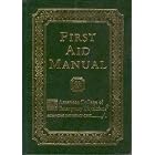 First Aid Manual : American College of Emergency Physicians by  Jon Krohmer