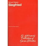 Schirmer's Collection of Opera Librettos (Original Text and English Translation) Siegfried By Richard Wagner book cover