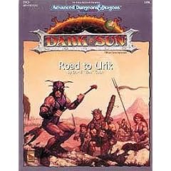 Road to Urik (Dsq1, Dark Sun Game): Advanced Dungeons & Dragons Official Game Adventure