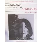 Alcoholism and Spirituality: Stress Management and Serenity During Recovery by  Charles L. Whitfield