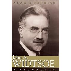John A. Widtsoe: A Biography