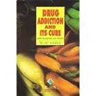 Drug Addiction and Its Cure by  N. N. Saha