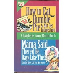 How to Eat Humble Pie & Not Get Indigestion