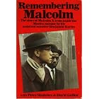 Remembering Malcolm the Story of Malcolm X from Inside the Muslim Mosque by His Assistant Minister... by Benjamin Karim, Peter Skutches, and David Gallen