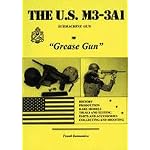 The U.S. M3-3A1: Submachine Gun: The "Grease Gun" book cover