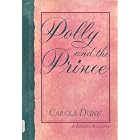 Polly and the Prince (A Regency Romance) by Carola Dunn