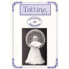 Tatting : A Potpourri of Patterns by  Barbara Foster