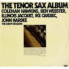 The Tenor Sax Album [LP record] by  Coleman Hawkins Ben Webster Illinois Jacquet Ike Quebec John Hardee Buddy Smith Joe Jordan 