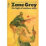 ZANE GREY THE LIGHT OF WESTERN STARS book cover