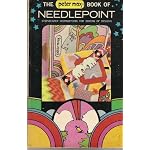 The Peter Max Book of Needlepoint: Step-by -Step Instructions for Dozens of Designs book cover