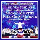 The New York Pops: Magical Melodies From Great Musicals (World's Most Beautiful Melodies... by  New York Pops, Skitch Henderson, and Michael Maguire 