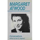 Margaret Atwood: Conversations (Ontario Review Press Critical Series) by Earl G. Ingersoll