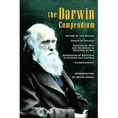 Darwin Compendium: Voyage of the Beagle, Origin of the Species, Descent of Man and Selection in Relation to Sex, Expression of Emotions in Humans and Animals, Autobiography