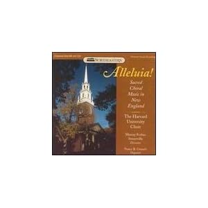 Alleluia Sacred Choral Music in New England by Randall Thompson, Anonymous, Samuel Holyoke, George Whitefield Chadwick, and John Knowles Paine (Audio CD - 1994)