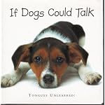 If Dogs Could Talk: Tongues Unleashed! book cover