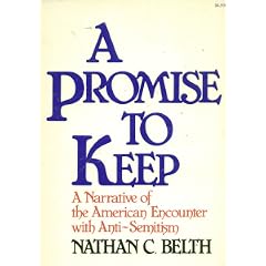 A promise to keep: A narrative of the American encounter with anti-Semitism