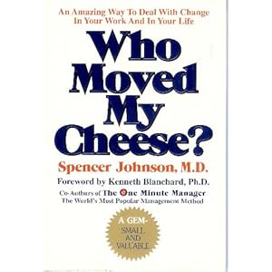 Who Moved My Cheese