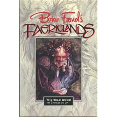 The Wild Wood (Brian Froud's Faerielands)