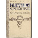 Fallen Prince: William James Edwards, Black Education, and the Guest for Afro-American Nationality book cover