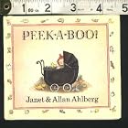 Peek-a-Boo! Miniature Edition (Viking Kestrel picture books) by Allan Ahlberg and Janet Ahlberg