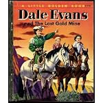 Dale Evans and the Lost Gold Mine (A Little Golden Book) book cover