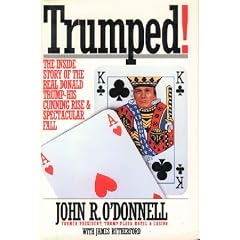 Trumped!: The Inside Story of the Real Donald Trump-His Cunning Rise and Spectacular Fall