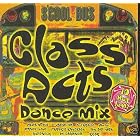 Click here to buy Class Acts Dance Mix by  Paula Abdul, 2 Unlimited, N Trance, Mone, and Planet Soul .