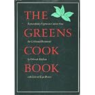 The Greens Cook Book. Extraordinary vegetarian cuisine from the celebrated restaurant. by Vegetarian Cuisine