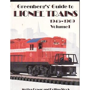 Greenberg's Guide to Lionel Trains 1945-1969: Motive Power and Rolling Stock Including Accessories