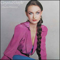 Click here to buy Miss the Mississippi by  CRYSTAL GAYLE .