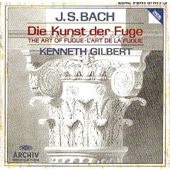 Johann Sebastian Bach: The Art of the Fugue (Earlier Version of the Autograph Score) - Kenneth Gilbert