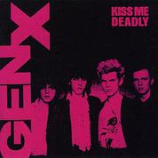 Kiss Me Deadly by  Generation X 