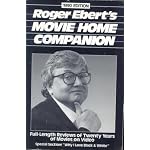 Roger Ebert's Movie Home Companion: Full-Length Reviews of Twenty Years of Movies on Video book cover