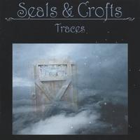 Traces by Seals & Crofts