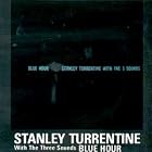 Blue Hour by Stanley Turrentine & 3 Sounds