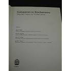Companion to Biochemistry: Selected Topics for Further Study by Alan T. Bull