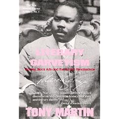 Literary Garveyism: Garvey, Black Arts, and the Harlem Renaissance (The New Marcus Garvey Library ; No. 1)