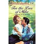 For The Love Of Mike (Harlequin Temptation, No 229) book cover