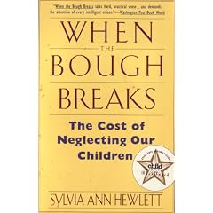 When the Bough Breaks: The Cost of Neglecting Our Children