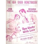 The Aba Daba Honeymoon (Sung by Debbie Reynolds, Carleton Carpenter and Ensemble in the M-G-M Picture "Two Weeks With Love") book cover