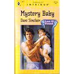 Mystery Baby (Dani Sinclair, Harlequin Intrigue, No. 371, Lost & Found) book cover