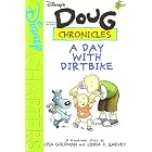 Doug Chronicles: a Day with Dirtbike by  Lisa; Garvey, Linda K. Goldman
