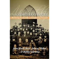 A Gathered People: Revisioning the Assembly as Transforming Encounter