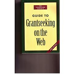 The Foundation Center's Guide to Grantseeking on the Web 2003 (Foundation Center's Guide to Grantseeking on the Web)