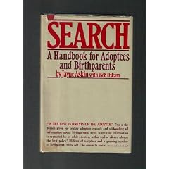 Search: A Handbook for Adoptees and Birthparents