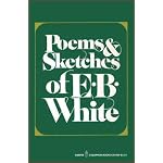 Poems and Sketches of E. B. White book cover