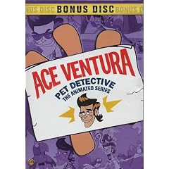 Ace Ventura, Pet Detective - The Animated Series (Bonus Disc)
